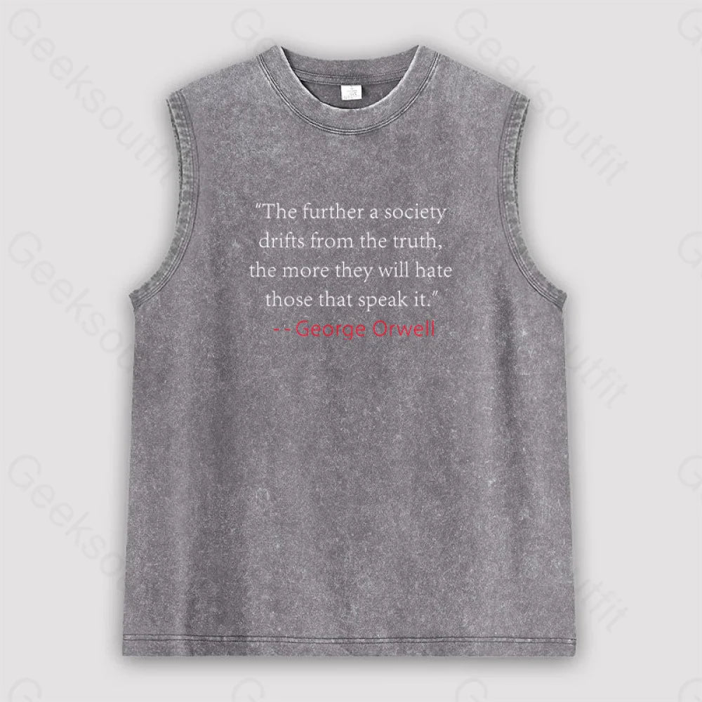 Truth Quote By George Orwell Classic Unisex Washed Tank Grey / S