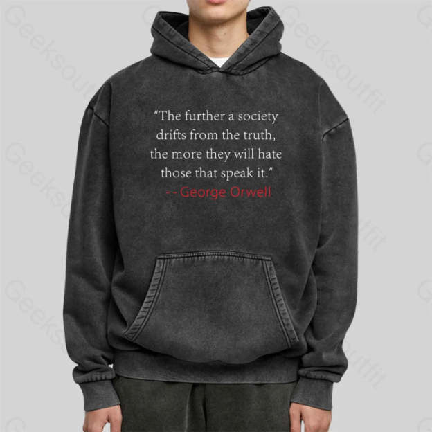 Truth Quote By George Orwell Classic Washed Hoodie