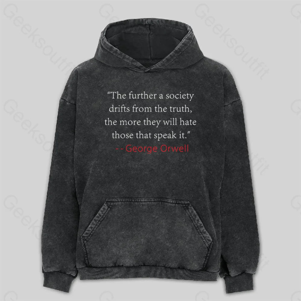 Truth Quote By George Orwell Classic Washed Hoodie M