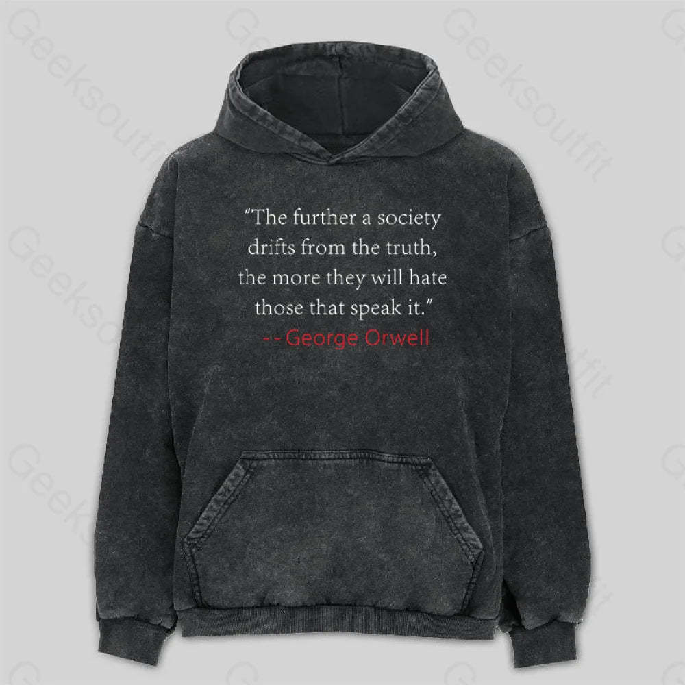 Truth Quote By George Orwell Classic Washed Hoodie M