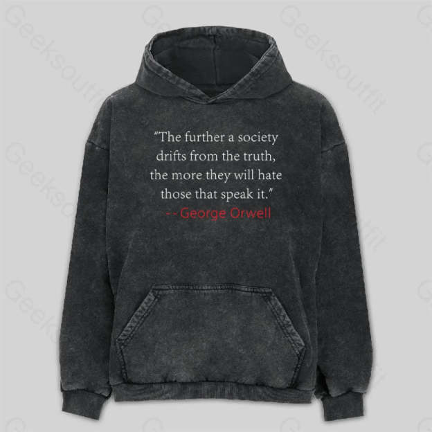 Truth Quote By George Orwell Classic Washed Hoodie M