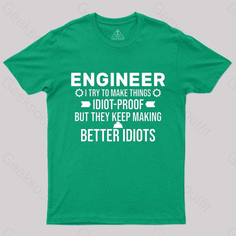 Try To Make Things Idiot Nerd T-Shirt Green / S