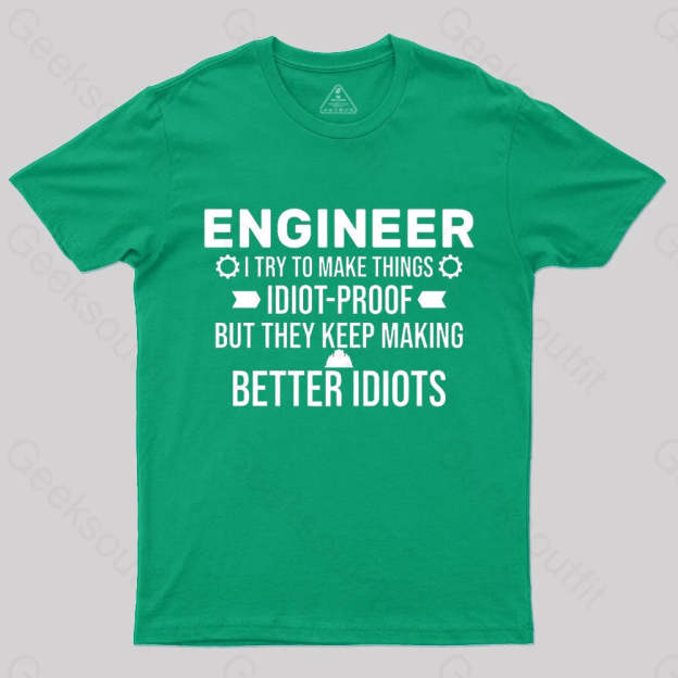 Try To Make Things Idiot Nerd T-Shirt Green / S