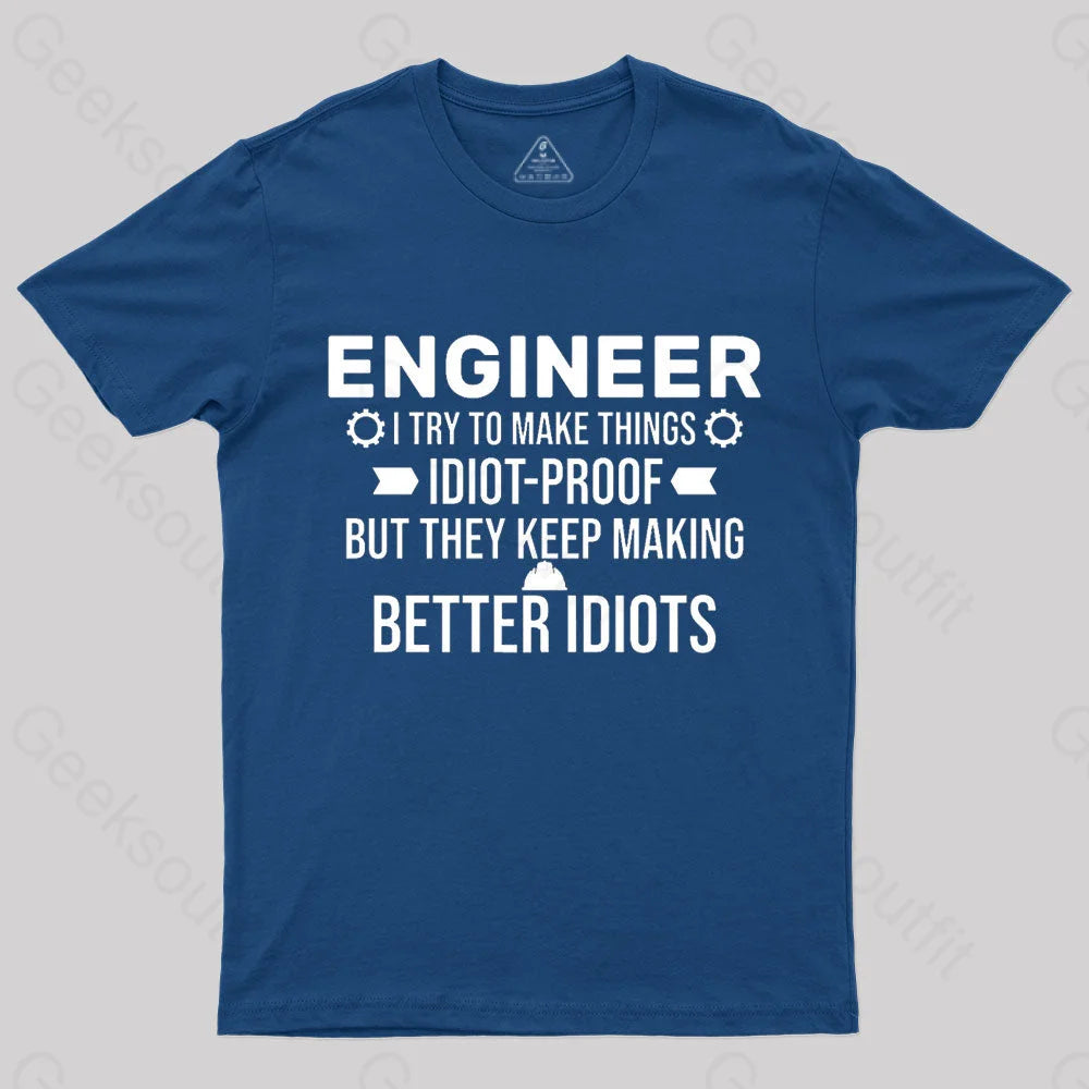 Try To Make Things Idiot Nerd T-Shirt Navy / S