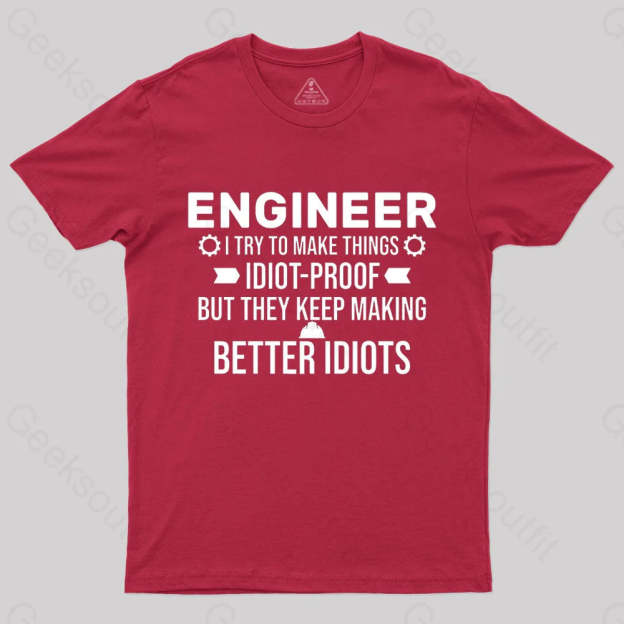 Try To Make Things Idiot Nerd T-Shirt Red / S