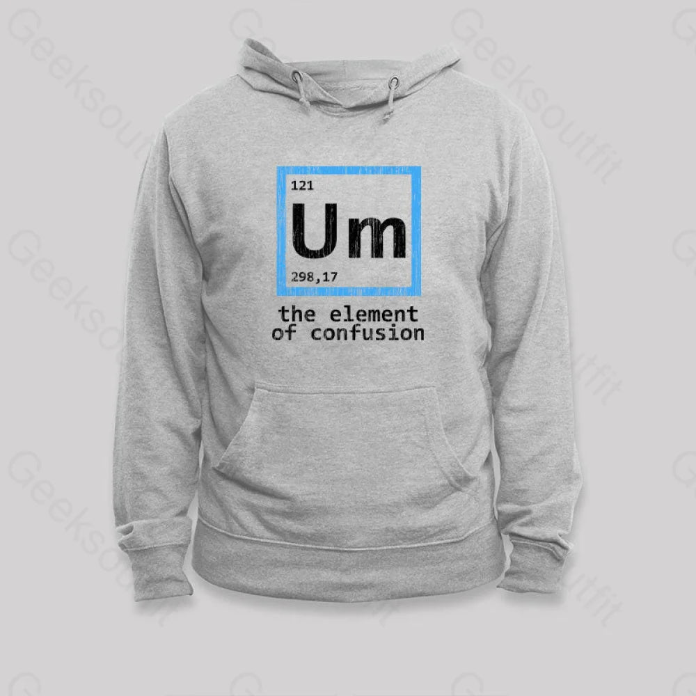 Um The Element Of Confusion Hoodie Grey / S