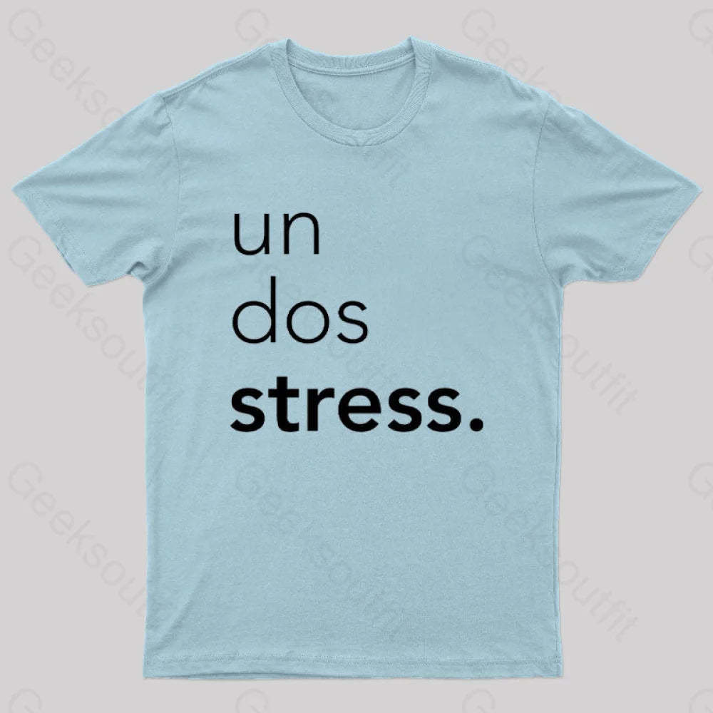 Un Dos Stress Geek T-Shirt Light Blue / S
