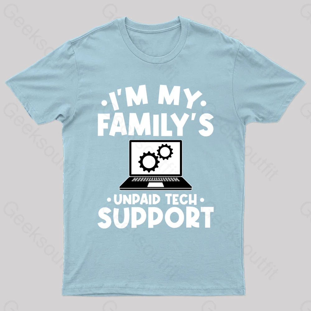 Unpaid Tech Support Geek T-Shirt Light Blue / S