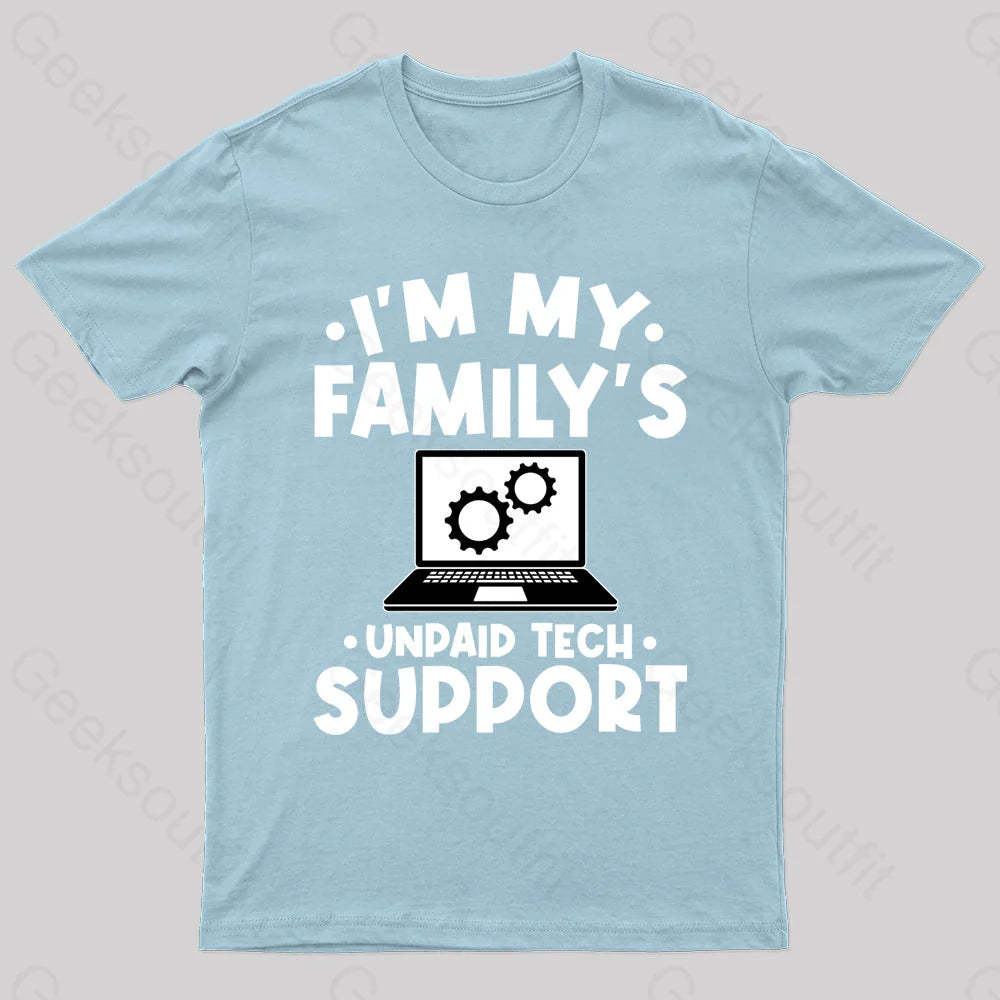 Unpaid Tech Support Geek T-Shirt Light Blue / S
