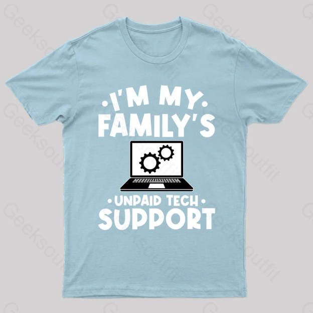 Unpaid Tech Support Geek T-Shirt Light Blue / S