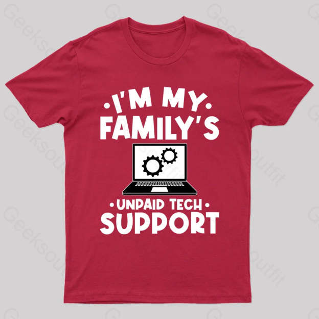 Unpaid Tech Support Geek T-Shirt Red / S