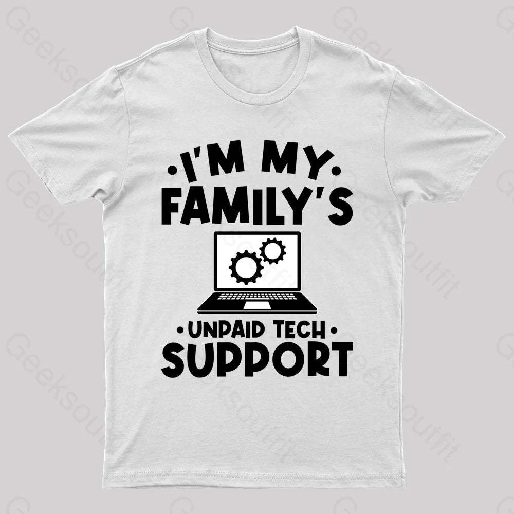 Unpaid Tech Support Geek T-Shirt White / S