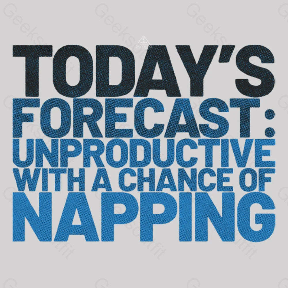 Unproductive Forecast T-Shirt
