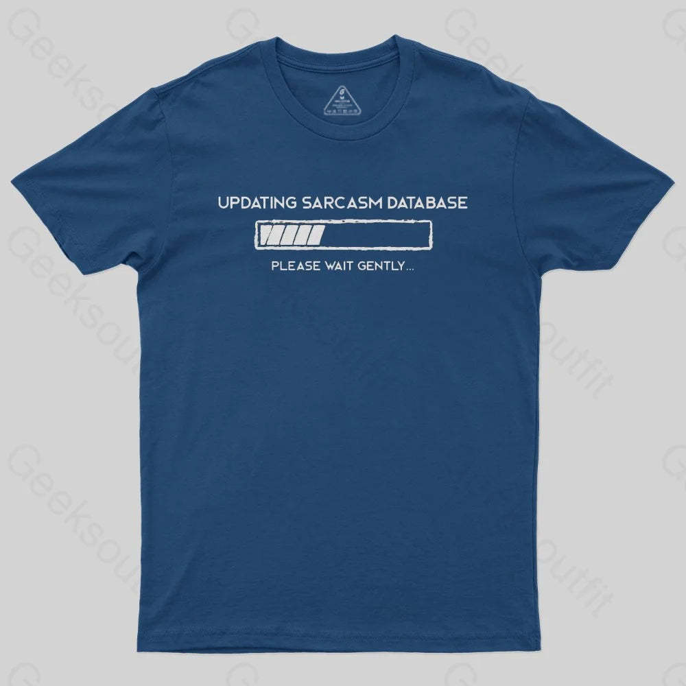 Updating Sarcasm T-Shirt - Geeksoutfit