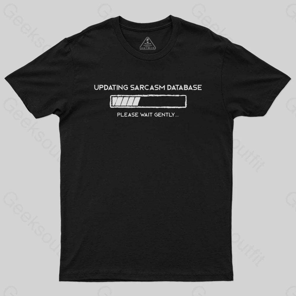 Updating Sarcasm T-Shirt - Geeksoutfit
