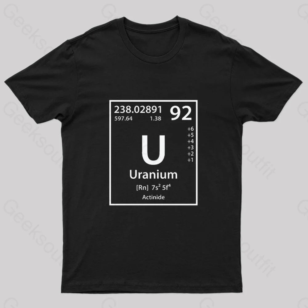 Uranium Element Nerd T-Shirt Black / S