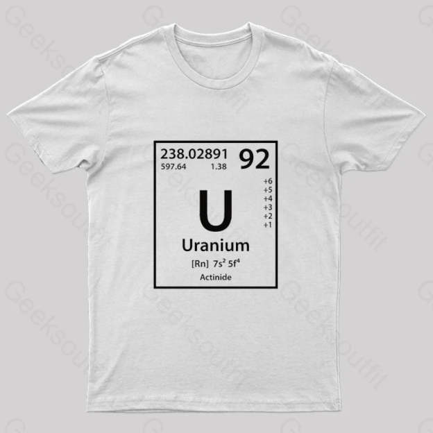 Uranium Element Nerd T-Shirt White / S