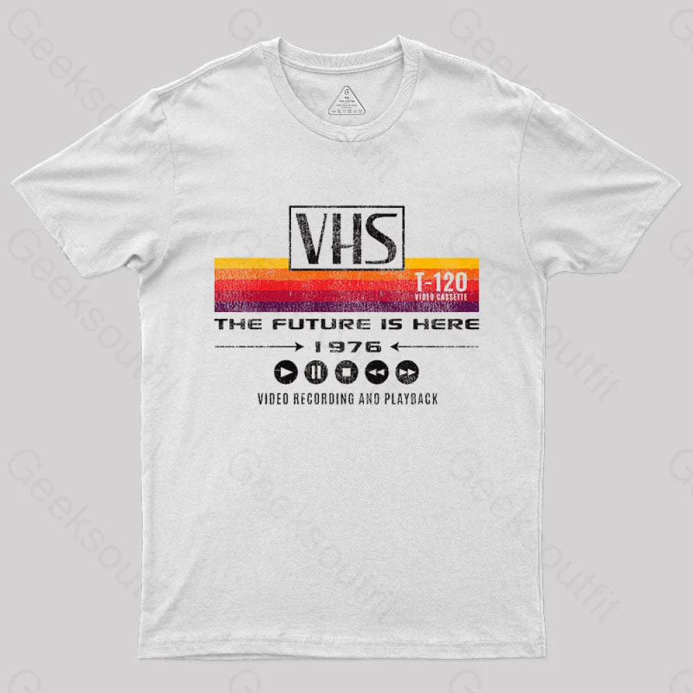 Geeksoutfit VHS The Future Is Here 1976 T-Shirt for Sale