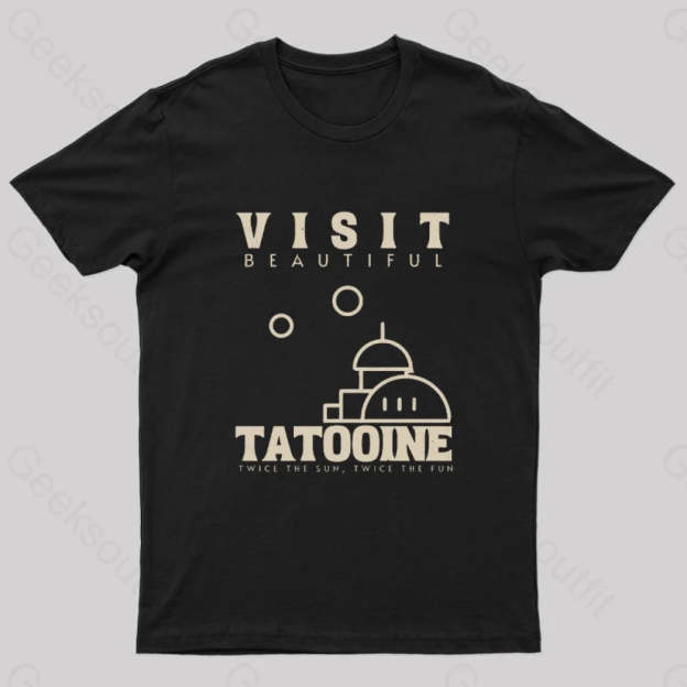 Visit Beautiful Tatooine Nerd T-Shirt Black / S