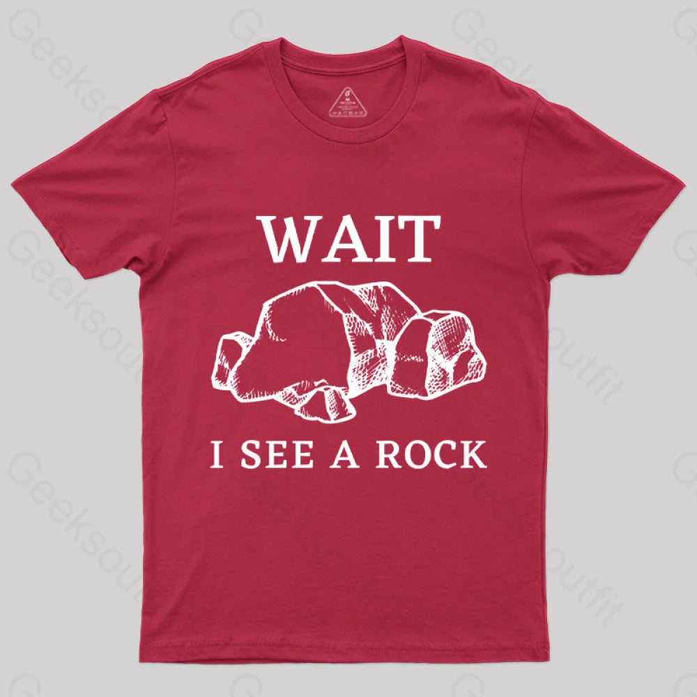 Wait I See A Rock T-Shirt Red / S