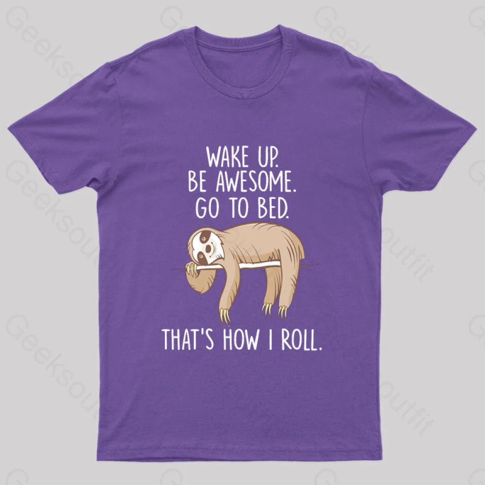 Wake Up Be Awesome Go To Bed Nerd T-Shirt Purple / S