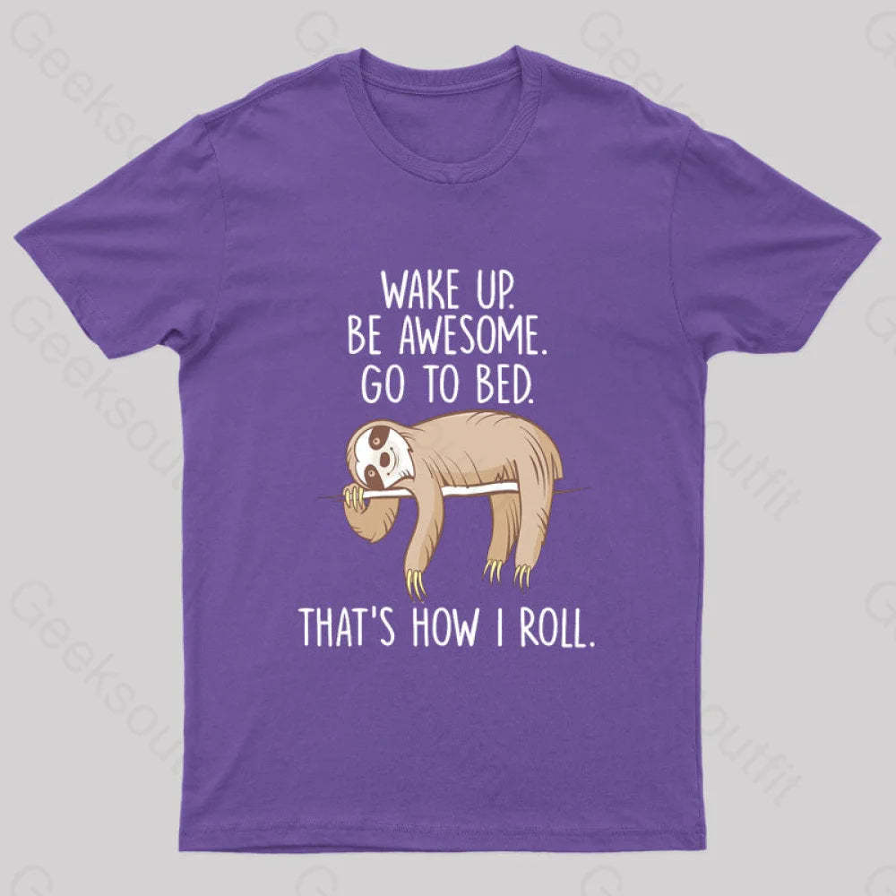 Wake Up Be Awesome Go To Bed Nerd T-Shirt Purple / S
