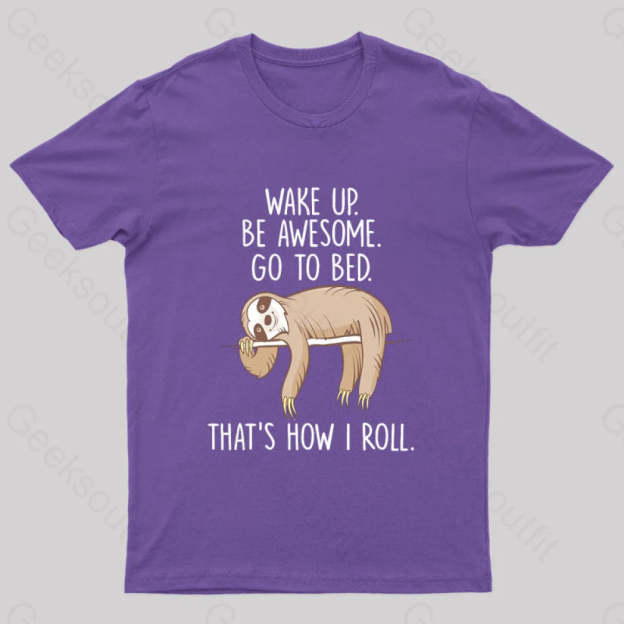 Wake Up Be Awesome Go To Bed Nerd T-Shirt Purple / S