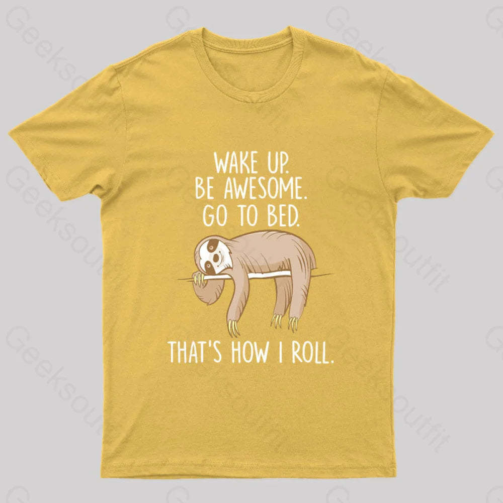 Wake Up Be Awesome Go To Bed Nerd T-Shirt Yellow / S