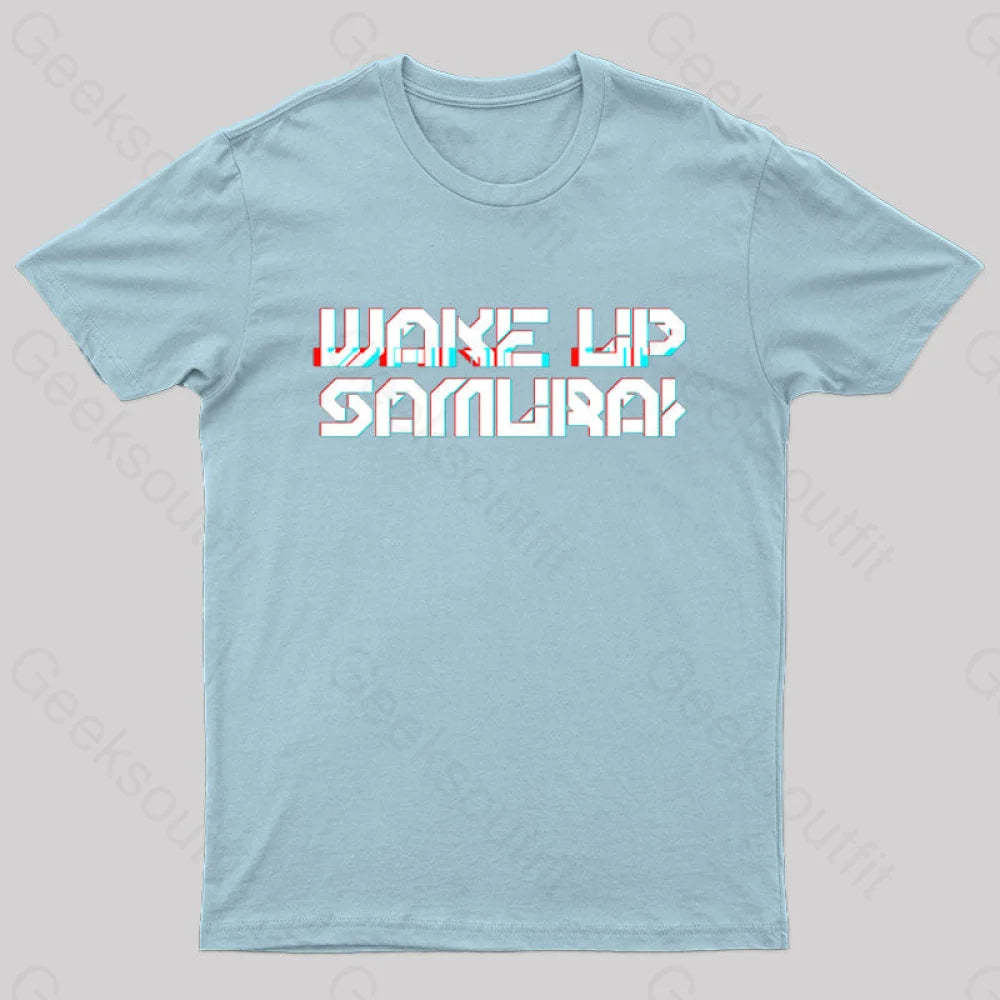 Wake Up Samurai T-Shirt Light Blue / S