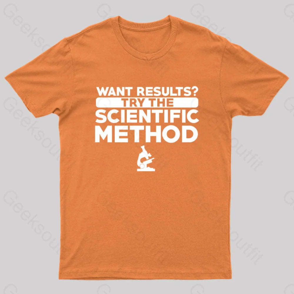 Want Results Try Scientific Method Nerd T-Shirt Orange / S