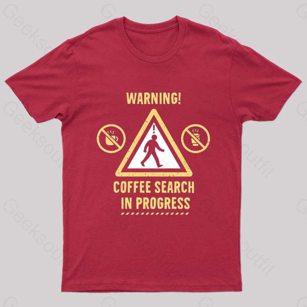 Warning Coffee Search Geek T-Shirt Red / S