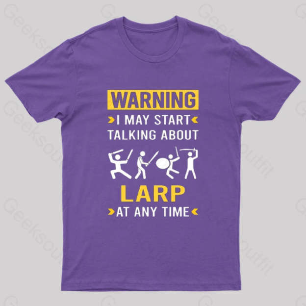 Warning Larp Larping Rpg Roleplay Roleplaying Role Playing T-Shirt Purple / S