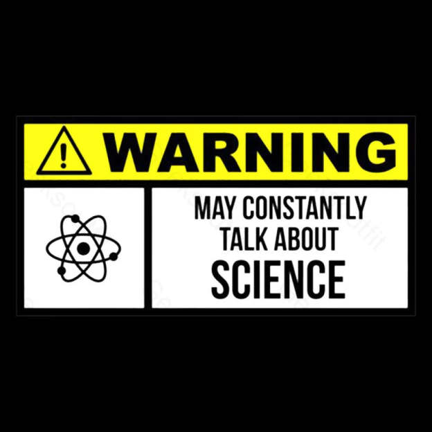 Warning May Constantly Talk About Science Geek T-Shirt