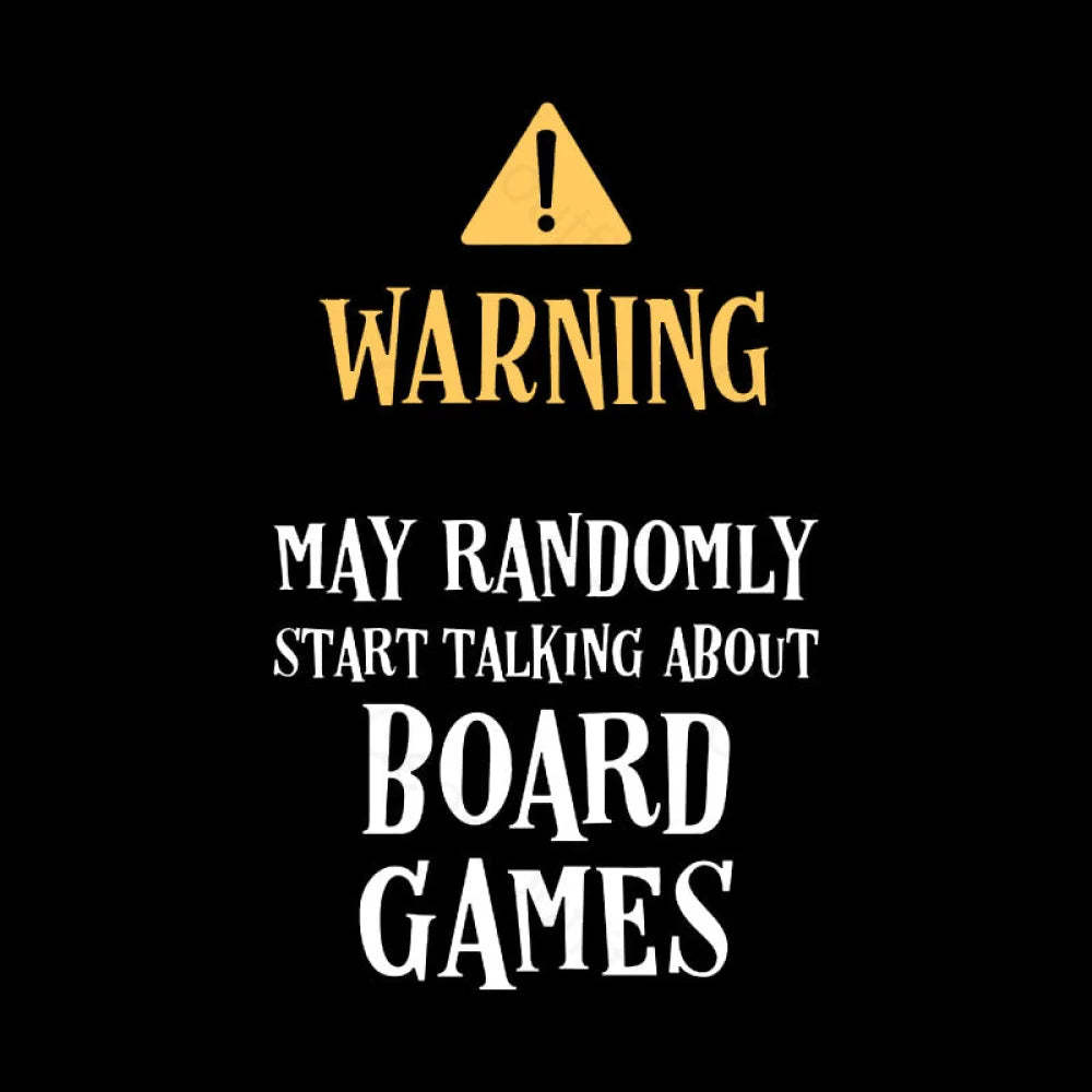 Warning May Randomly Talk About Board Games Nerd T-Shirt