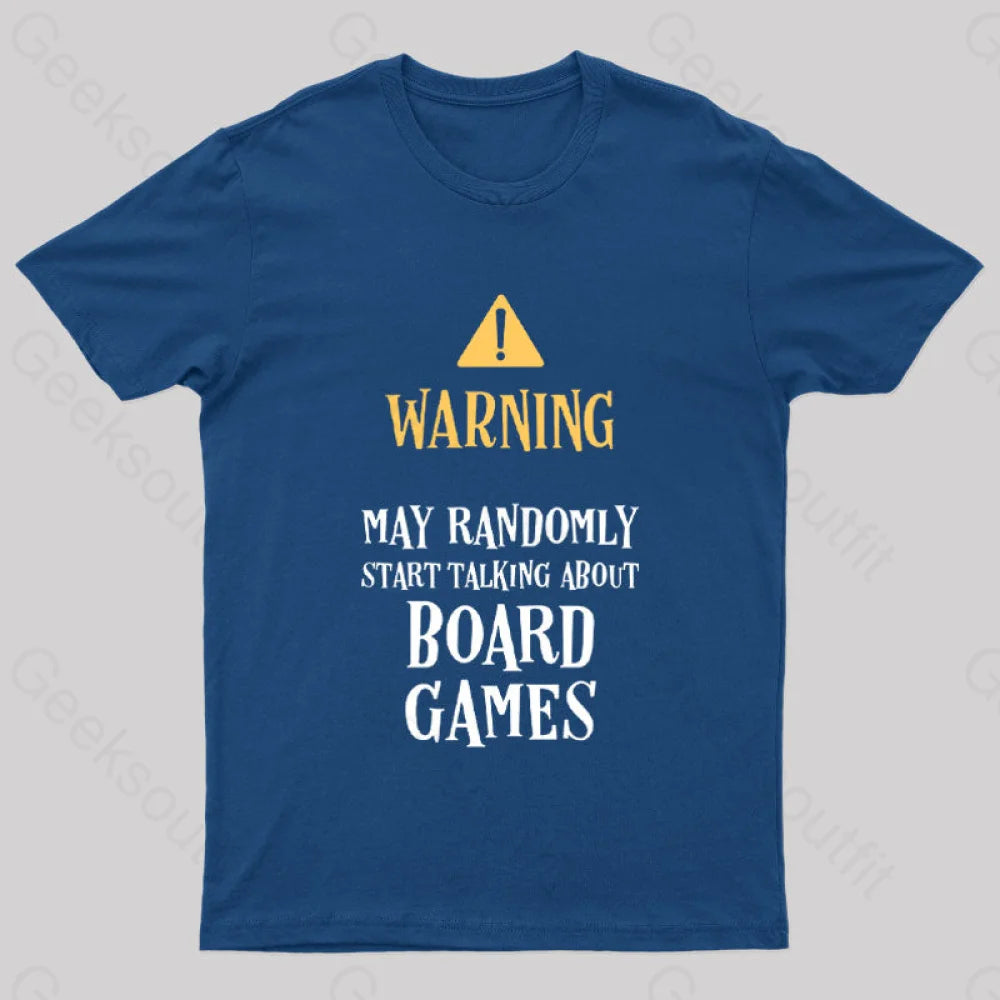 Warning May Randomly Talk About Board Games Nerd T-Shirt Navy / S