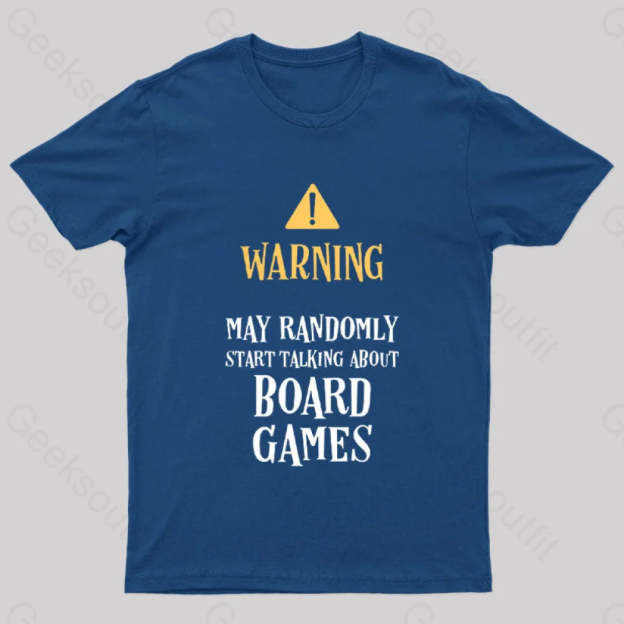 Warning May Randomly Talk About Board Games Nerd T-Shirt Navy / S