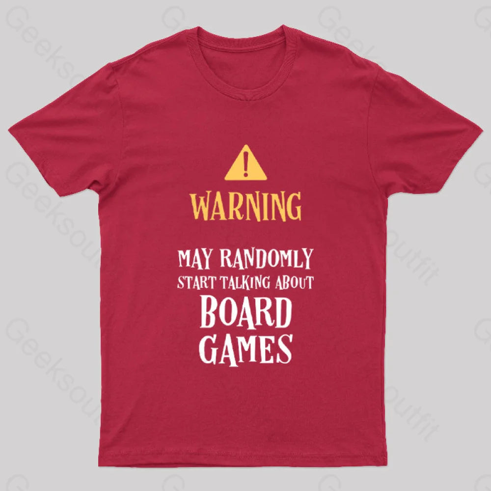 Warning May Randomly Talk About Board Games Nerd T-Shirt Red / S