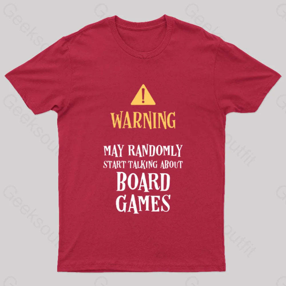 Warning May Randomly Talk About Board Games Nerd T-Shirt Red / S