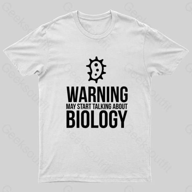 Warning May Start Talking Biology Nerd T-Shirt White / S