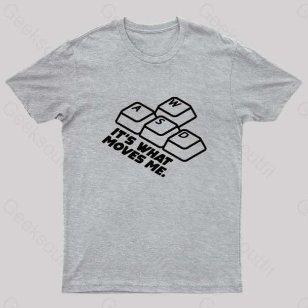Wasd It¡¯s What Moves Me Nerd T-Shirt Grey / S