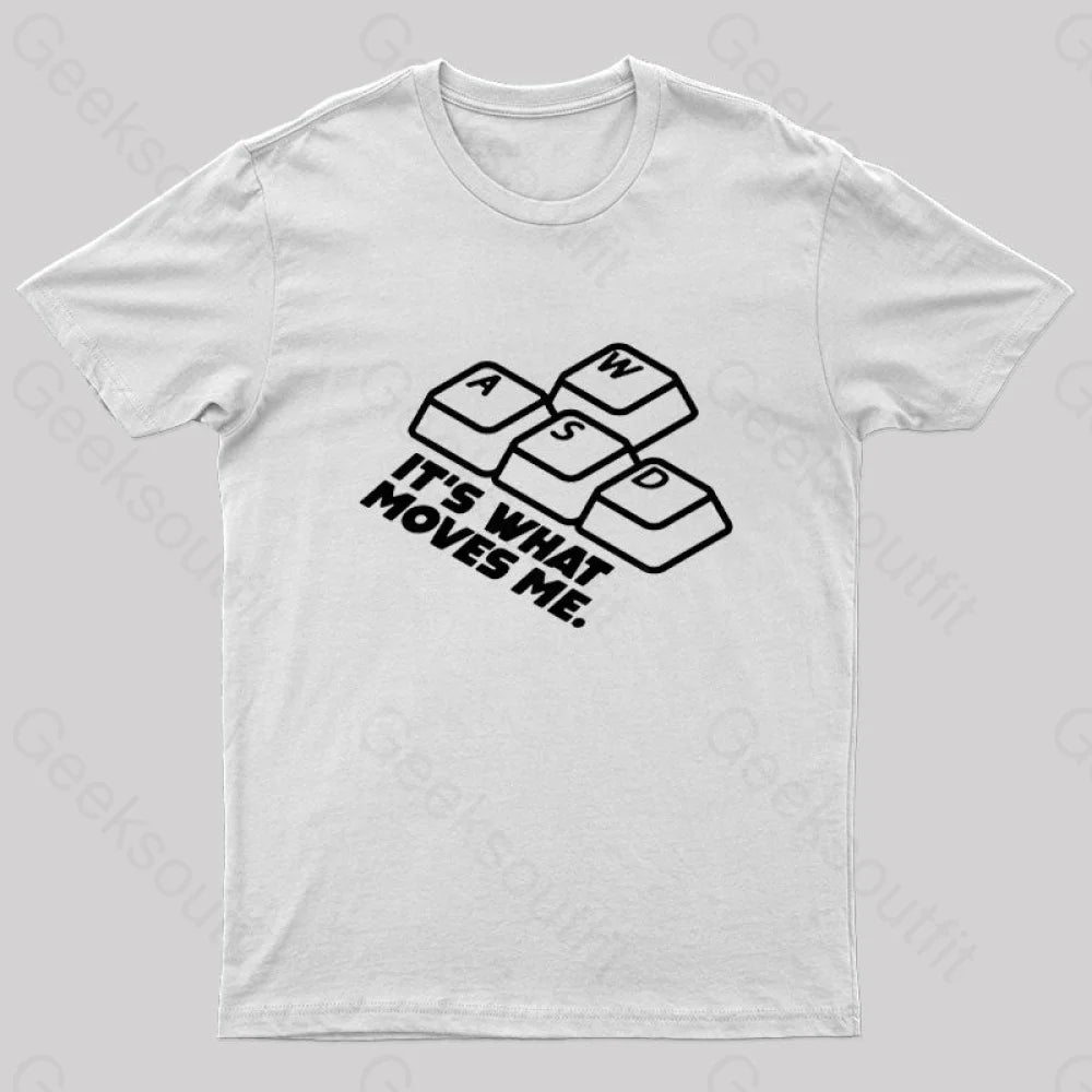 Wasd It¡¯s What Moves Me Nerd T-Shirt White / S