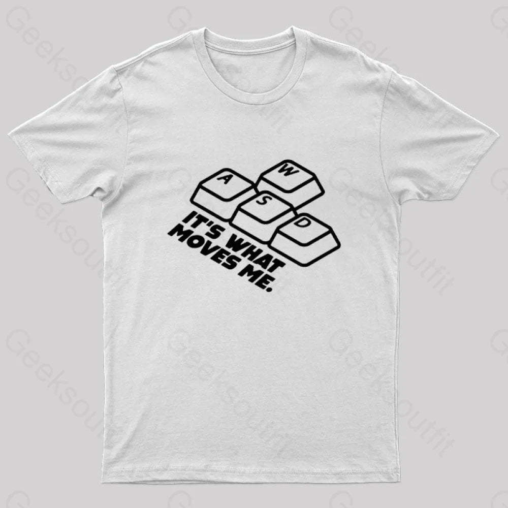Wasd It¡¯s What Moves Me Nerd T-Shirt White / S