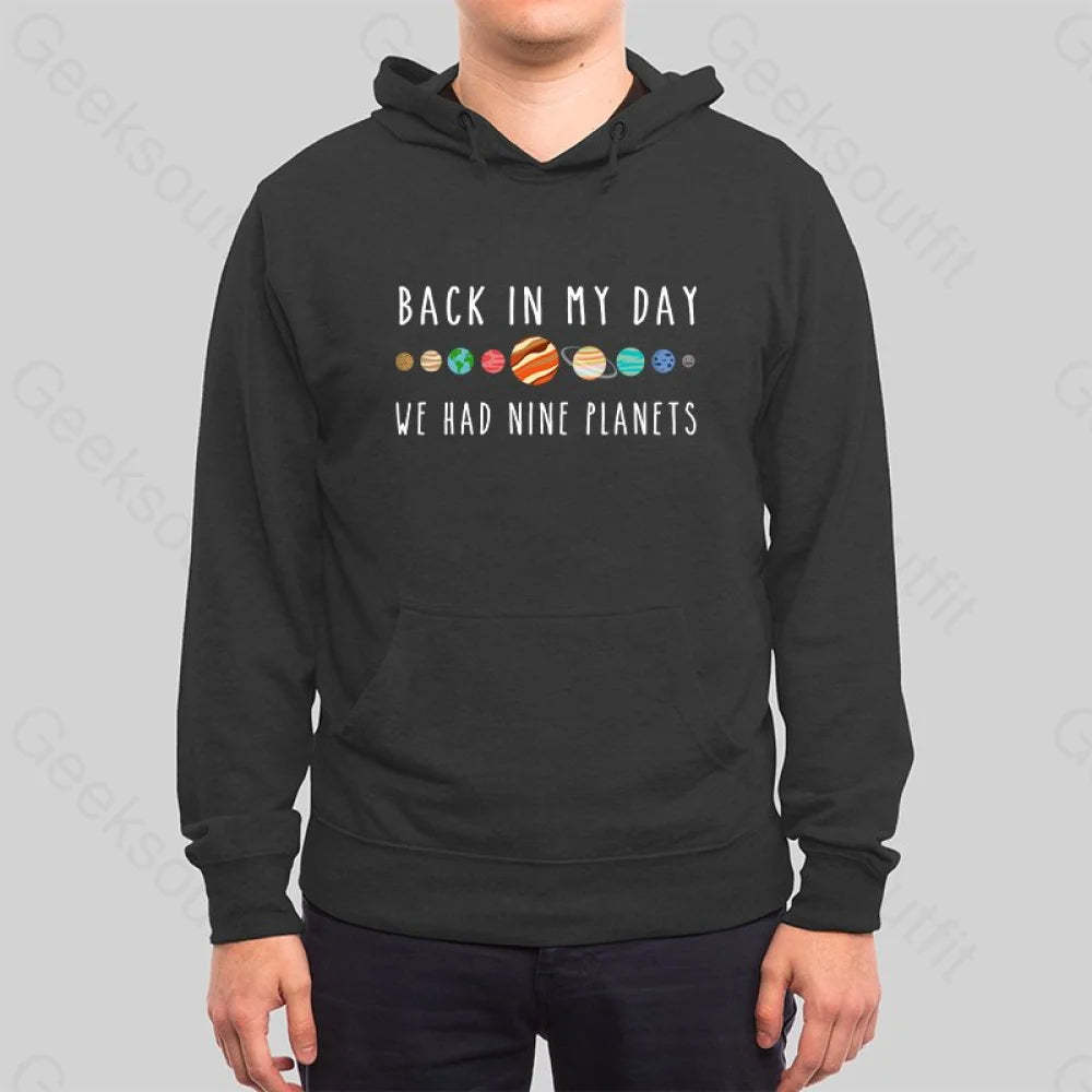 We Had Nine Planets Hoodie - Geeksoutfit
