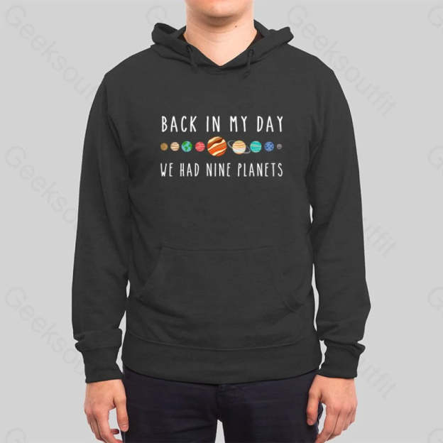 We Had Nine Planets Hoodie - Geeksoutfit
