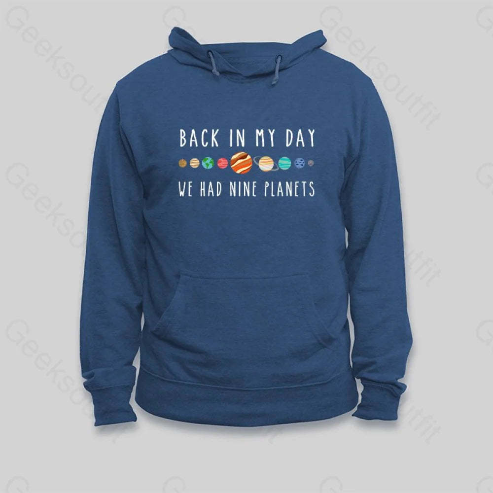 We Had Nine Planets Hoodie - Geeksoutfit
