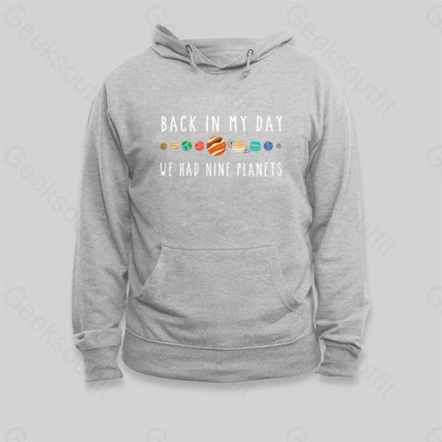 We Had Nine Planets Hoodie - Geeksoutfit