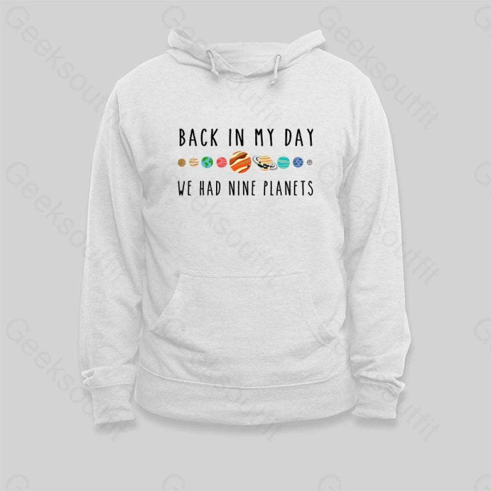 We Had Nine Planets Hoodie - Geeksoutfit