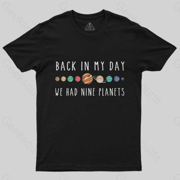 We Had Nine Planets T-Shirt - Geeksoutfit