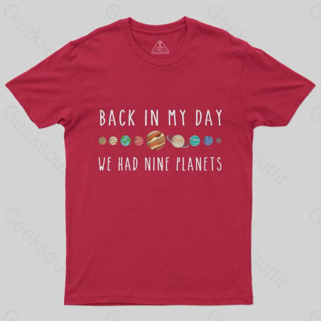 We Had Nine Planets T-Shirt - Geeksoutfit