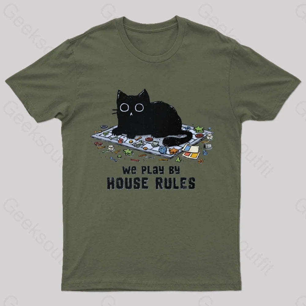We Play By House Rules T-Shirt Army Green / S